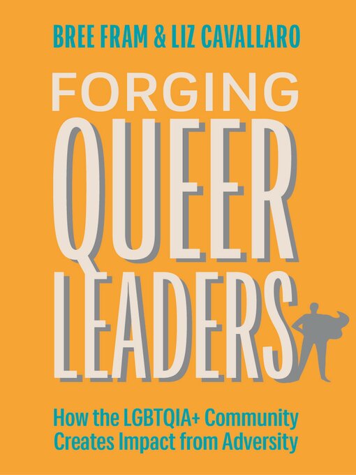 Title details for Forging Queer Leaders by Bree Fram - Available